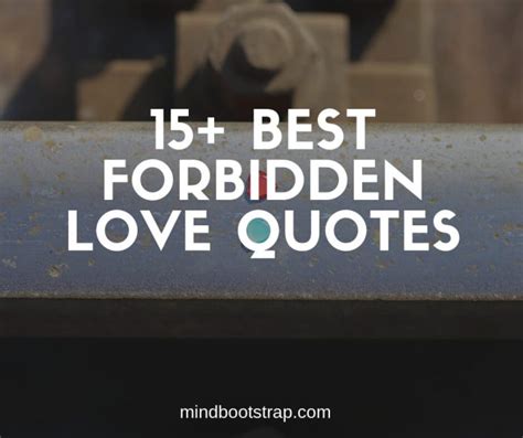 15+ Best Forbidden Love Quotes & Sayings .